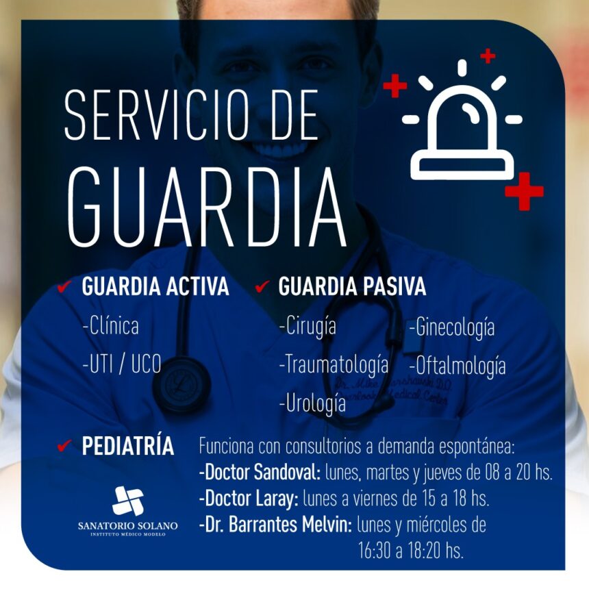 SERVICIO DE GUARDIA 24 HS EN SANATORIO SOLANO